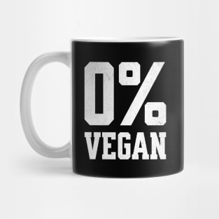 Zero Percent Vegan - Funny Canivore Meat Lovers and Vegan Teaser Dark Background Mug